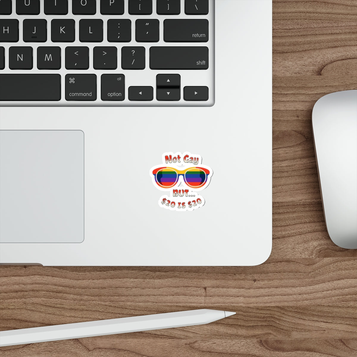 Die-Cut Stickers -  Not Gay but 20 is 20 Funny Sticker - EqualiTees.Me