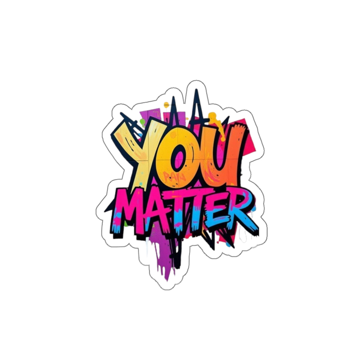 Die-Cut Stickers - You Matter - EqualiTees.Me