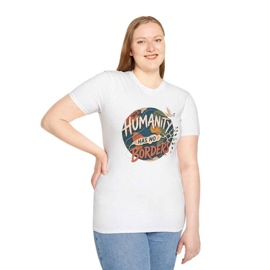 Humanity Has No Borders T-Shirt — Earth & Peace Graphic Tee
