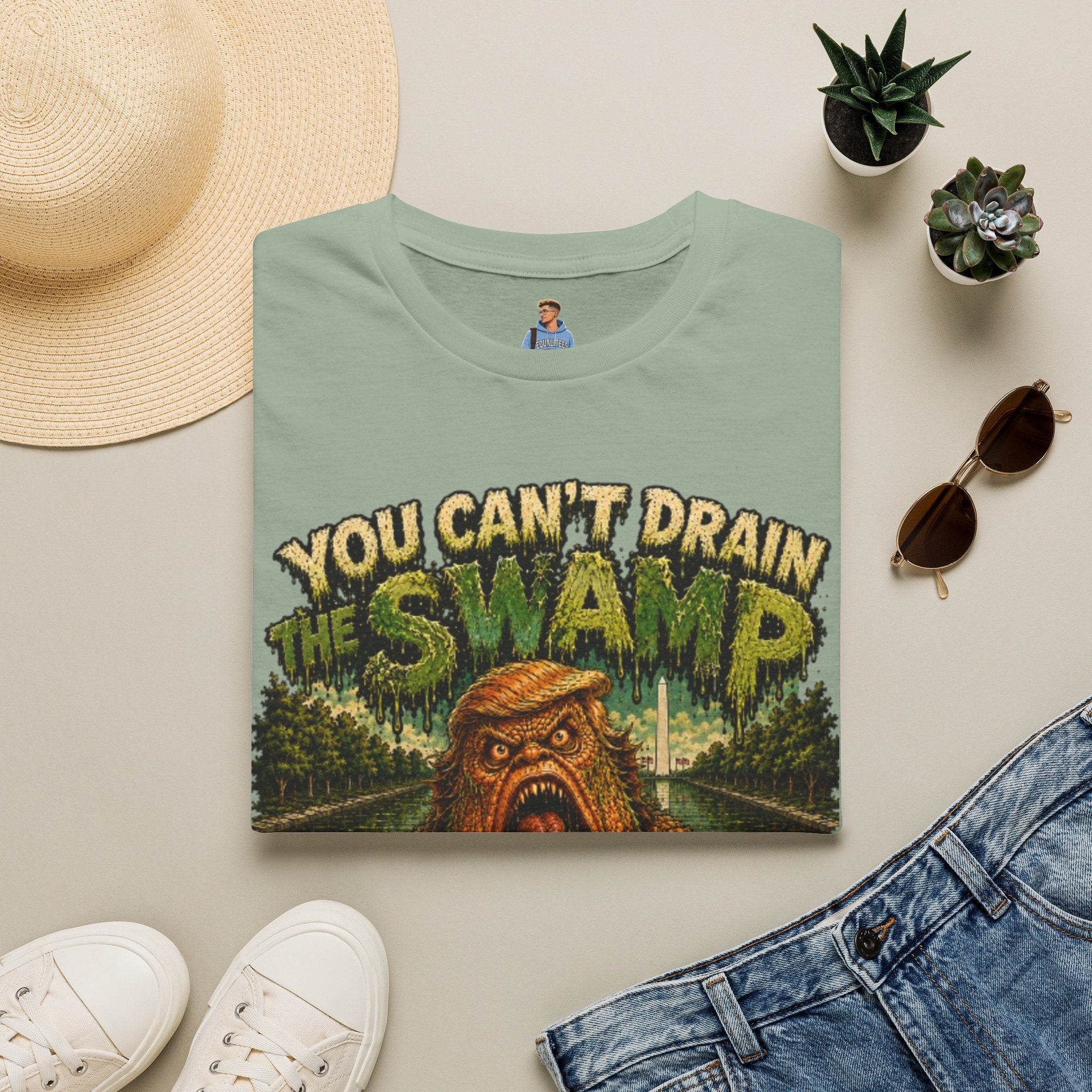 T-Shirt — "You Can't Drain the Swamp when you ARE the Swamp" Graphic Tee