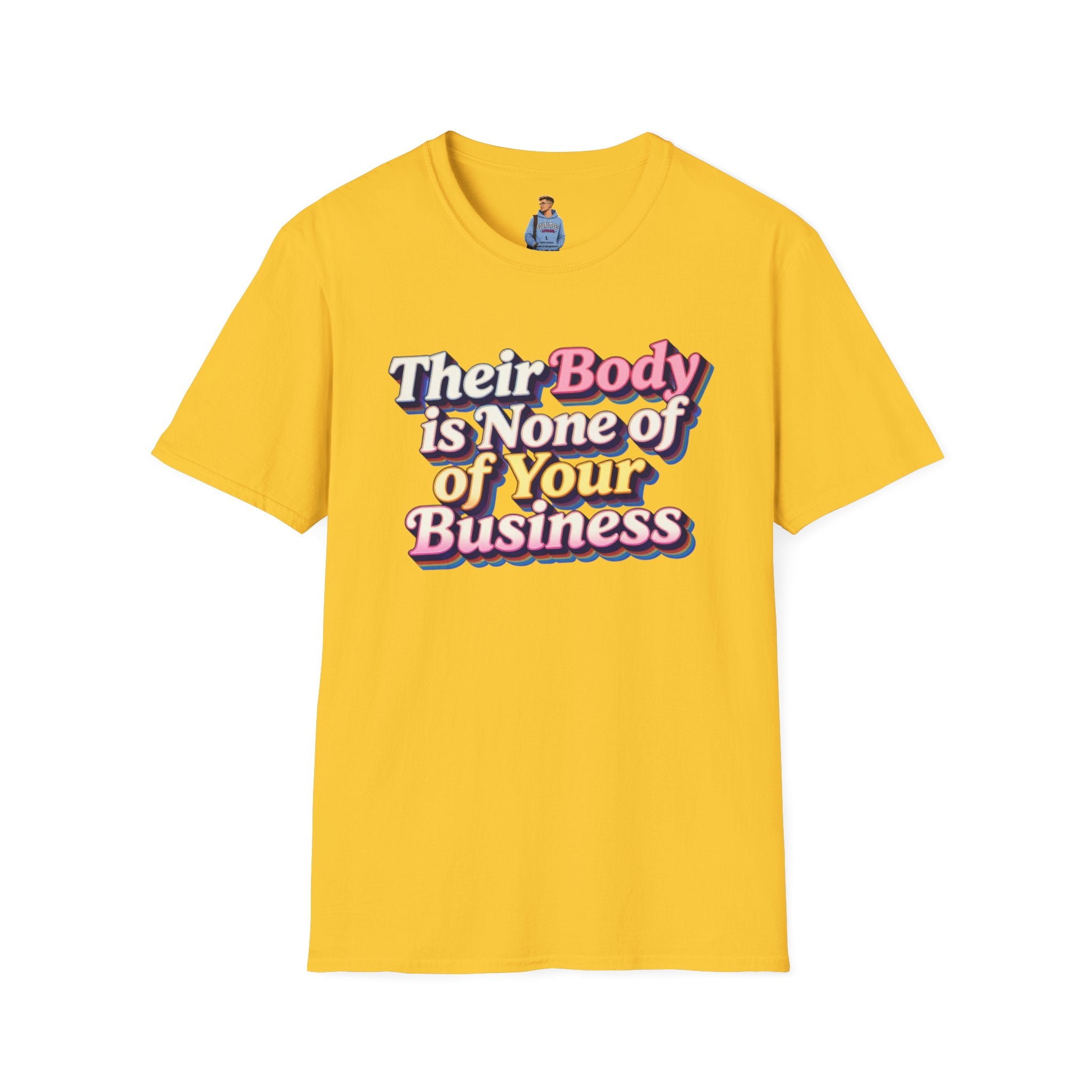 Bodily Autonomy T-Shirt - Their Body Is None of Your Business T-Shirt
