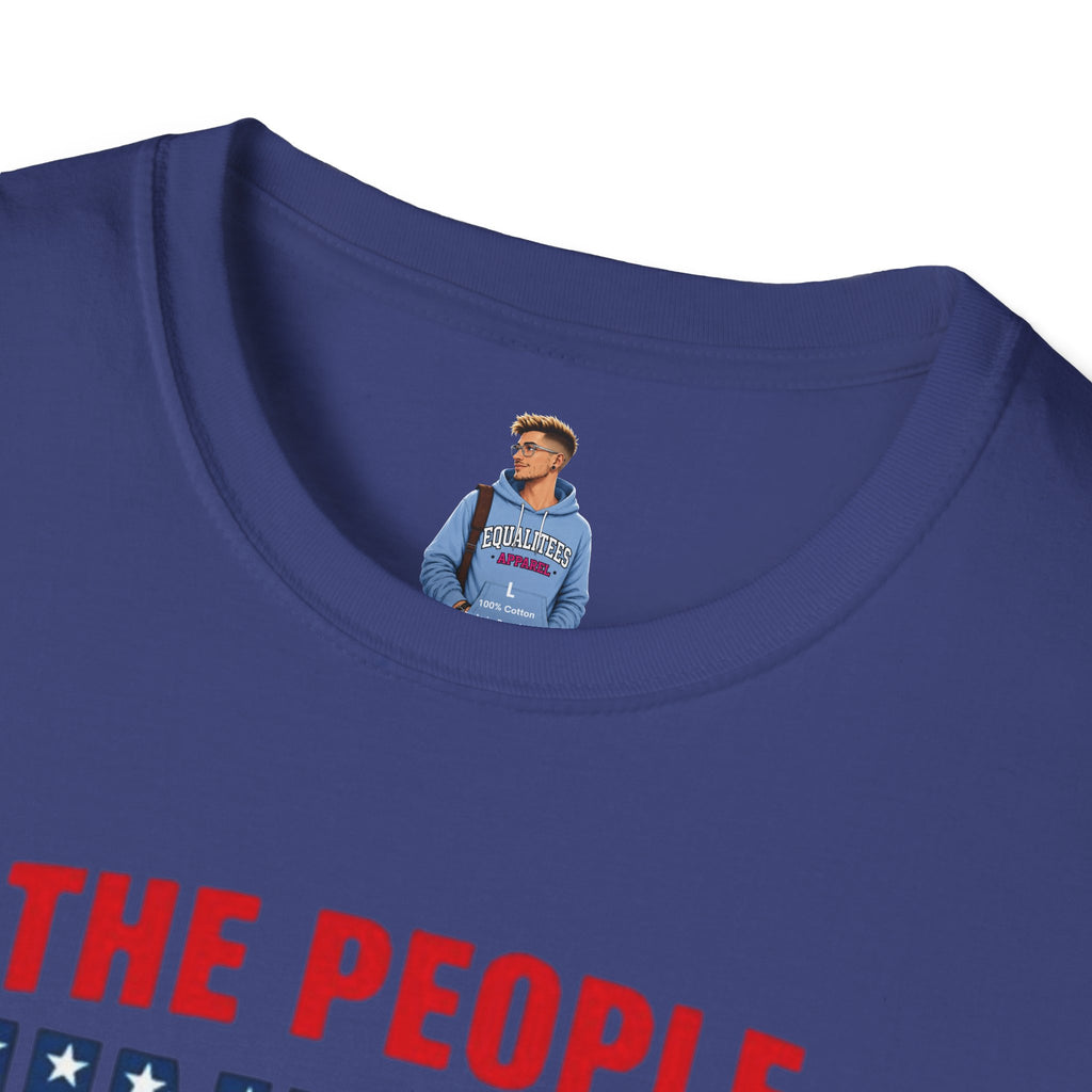 Camiseta unisex de estilo suave con gráficos "El Pueblo Unido" y "Los valores MAGA no son valores estadounidenses".