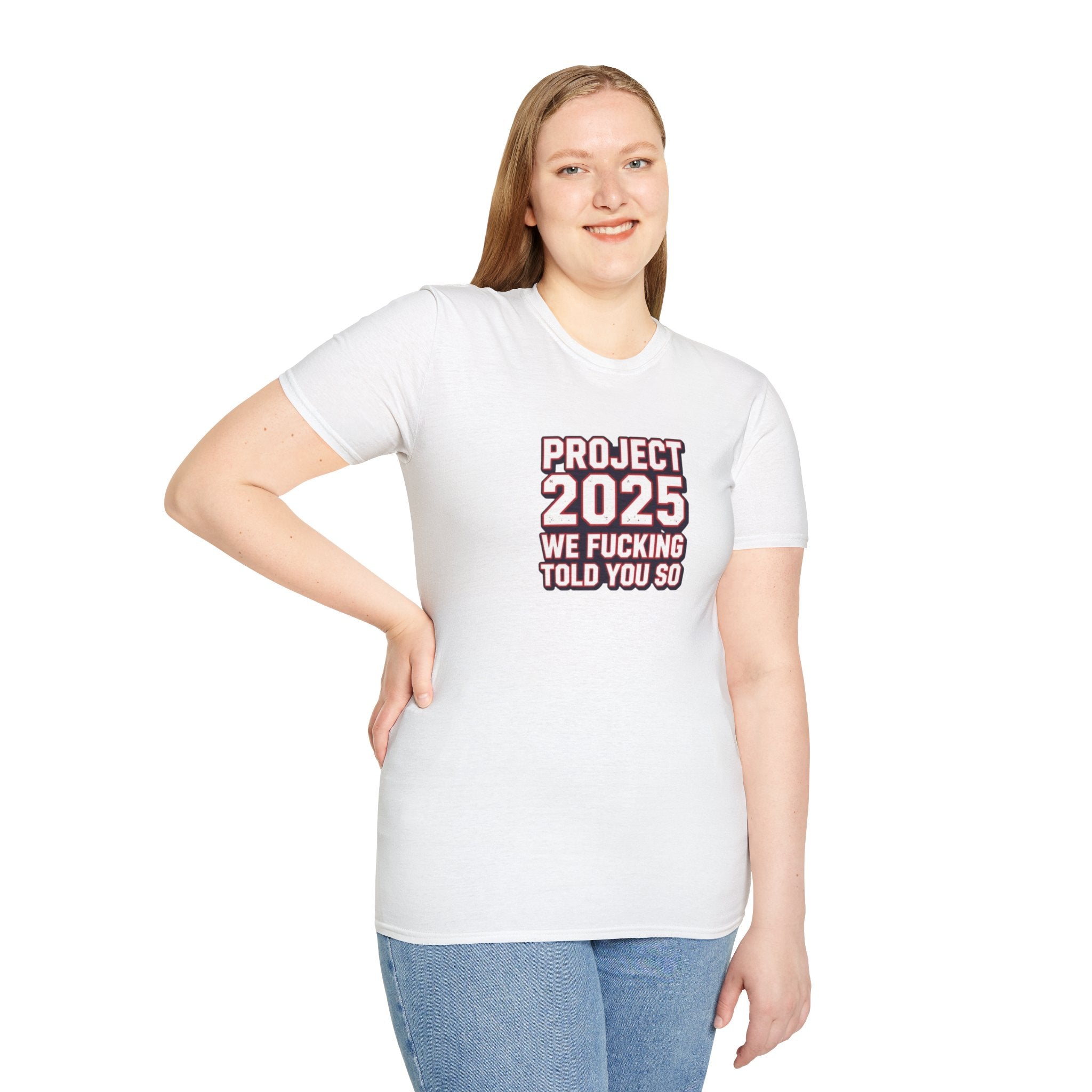We Told You So PJ2025 T-Shirt