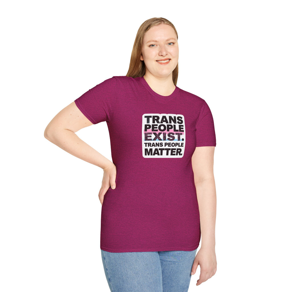 Trans People Exist T-Shirt