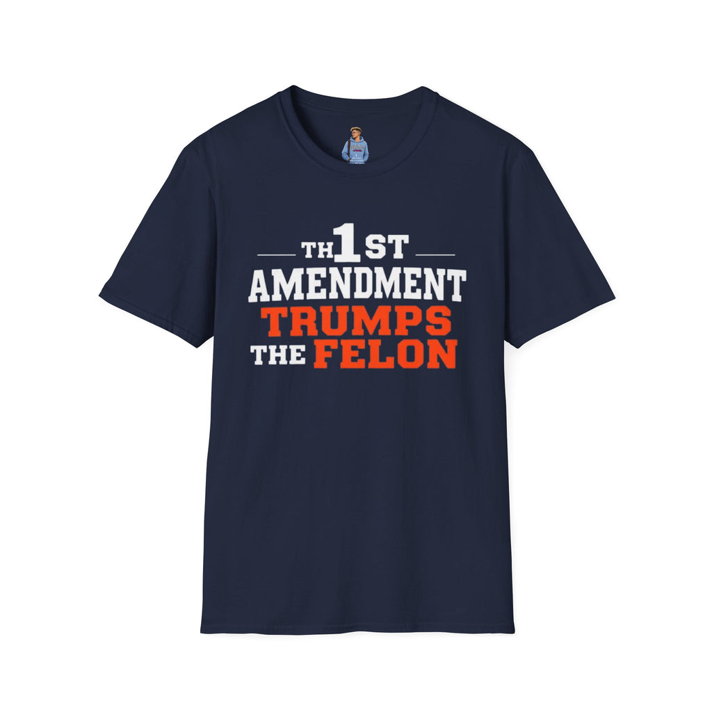 1st Amendment Trumps the Felon T-Shirt