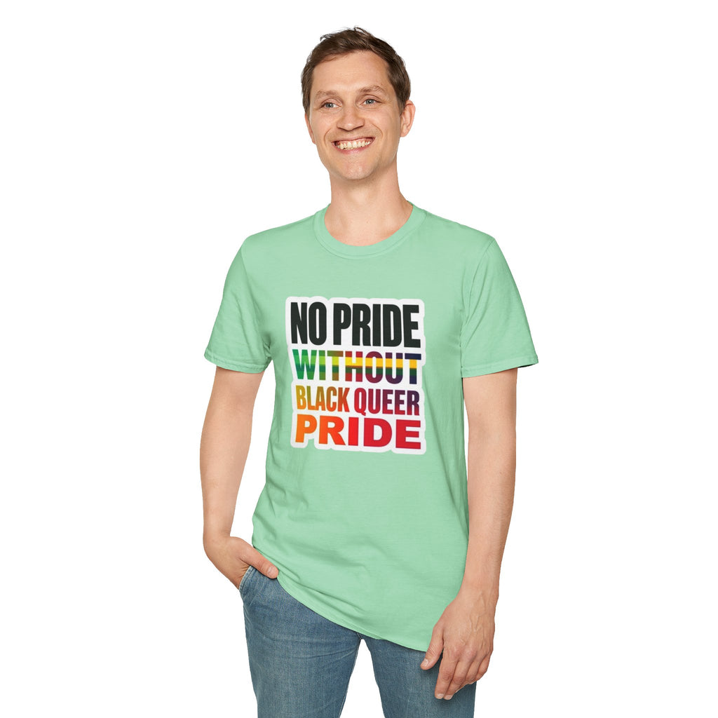 No Pride Without Black Queer Pride T-shirt