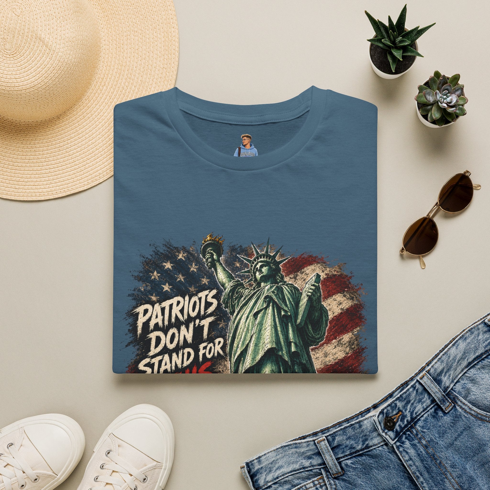 Patriots Don’t Stand For This T-Shirt — Statue of Liberty & Distressed Flag Graphic