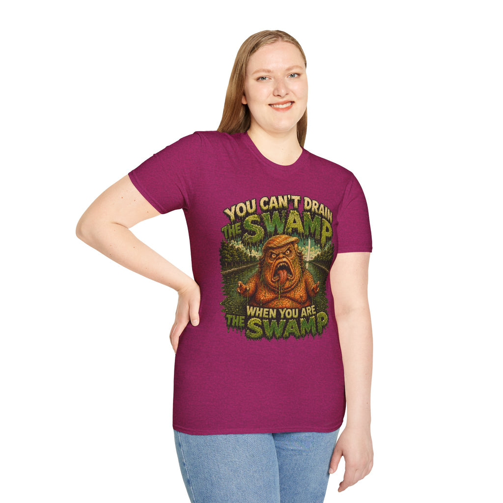 T-Shirt — "You Can't Drain the Swamp when you ARE the Swamp" Graphic Tee