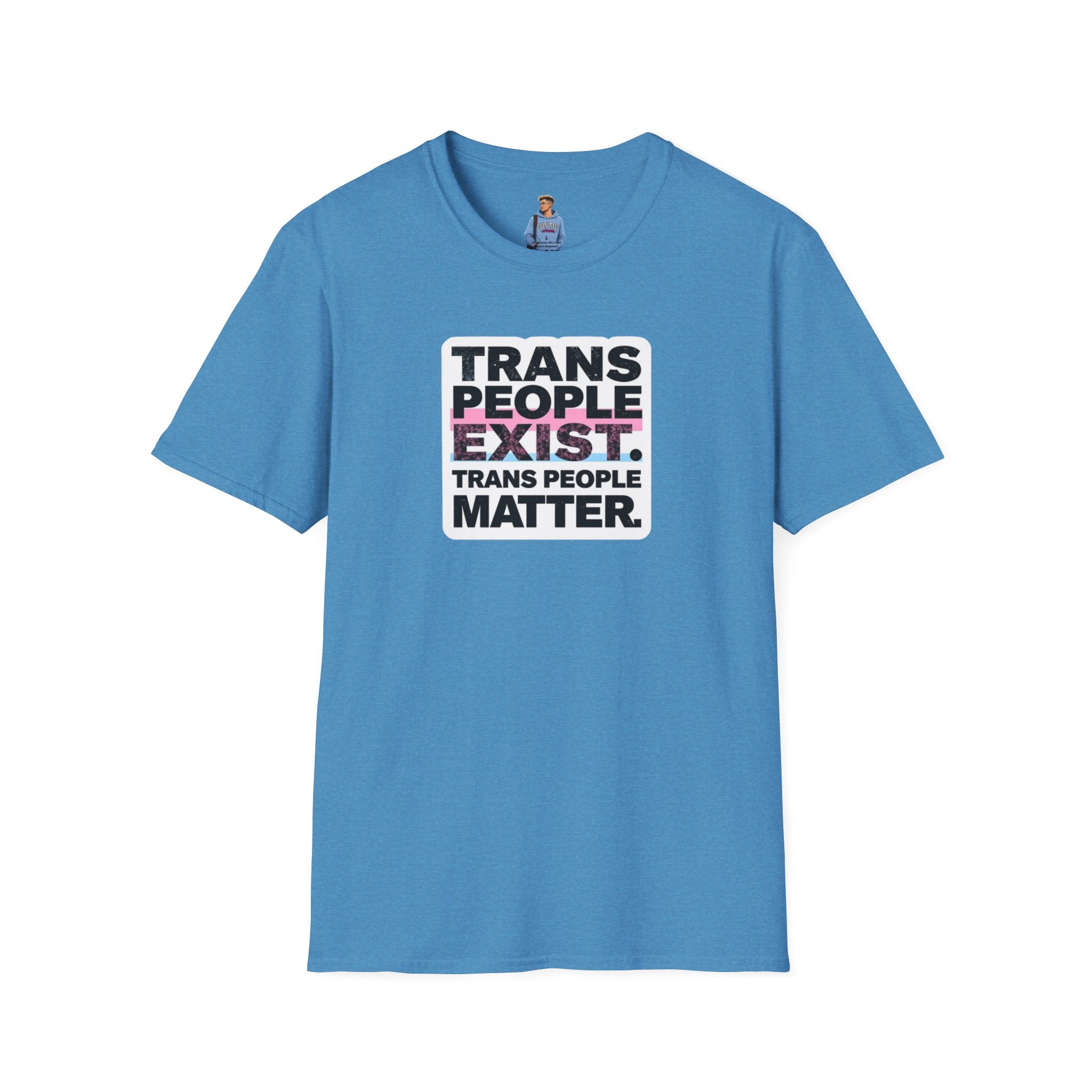 Trans People Exist T-Shirt