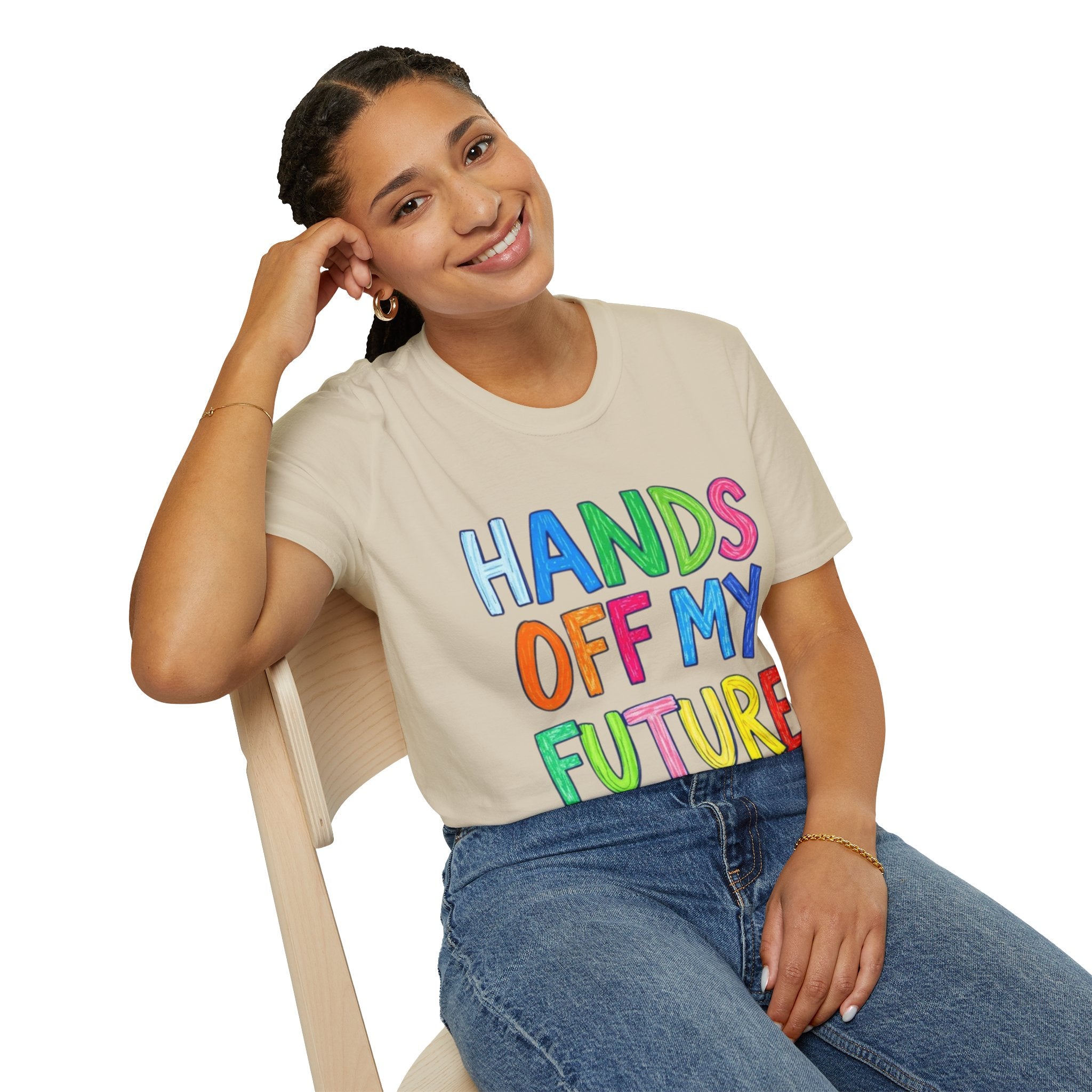 HANDS OFF MY FUTURE Political Statement T-Shirt