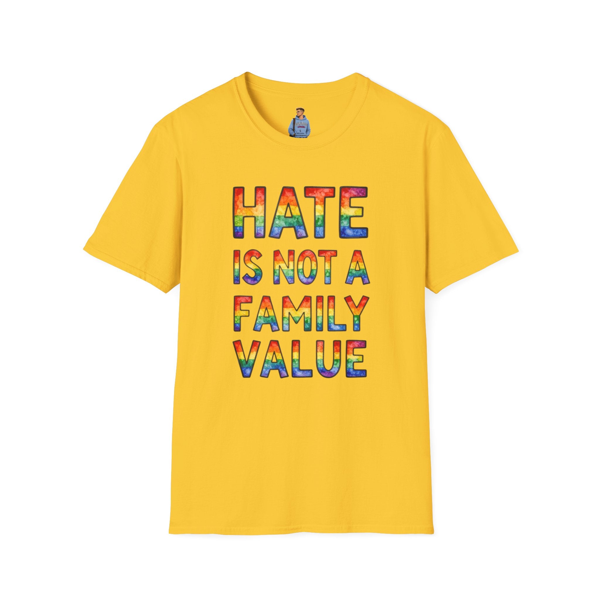 Hate Is Not A Family Value Rainbow Pride T-Shirt