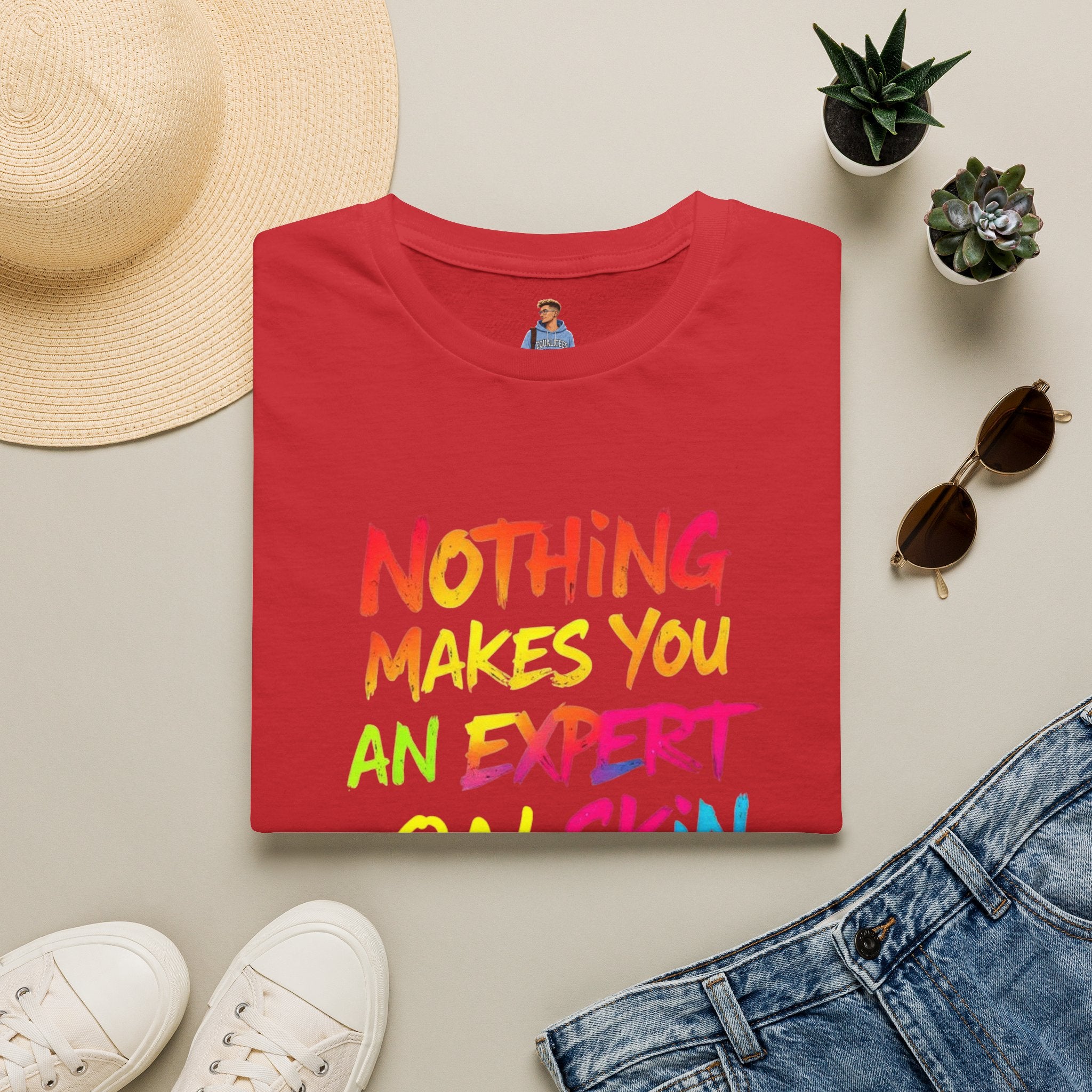 Nothing Makes You An Expert T-Shirt