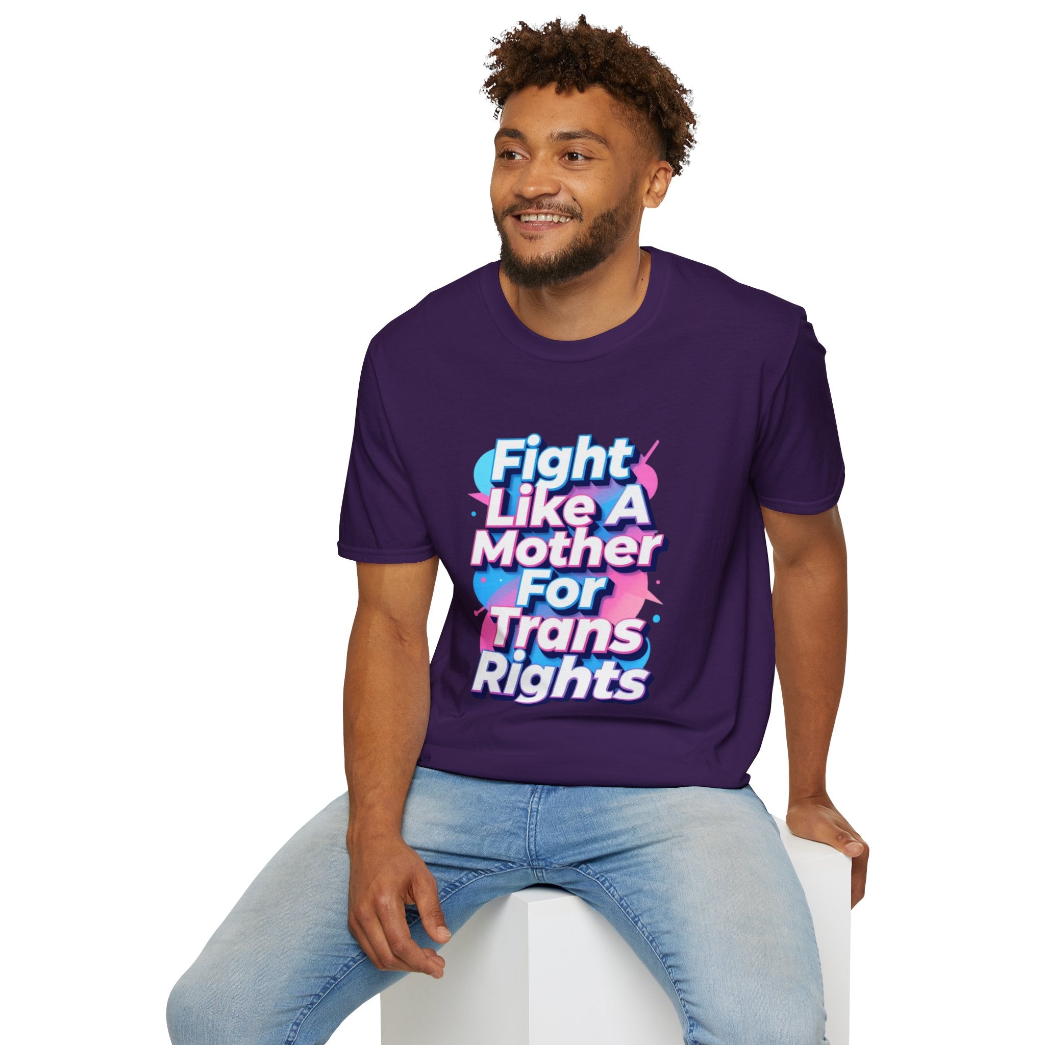Fight Like A Mother T-Shirt - For Trans Rights