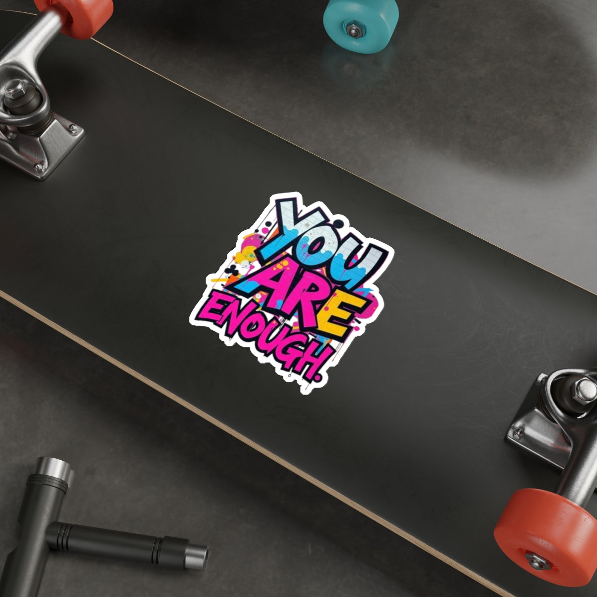 Die-Cut Stickers - YOU ARE ENOUGH - EqualiTees.Me