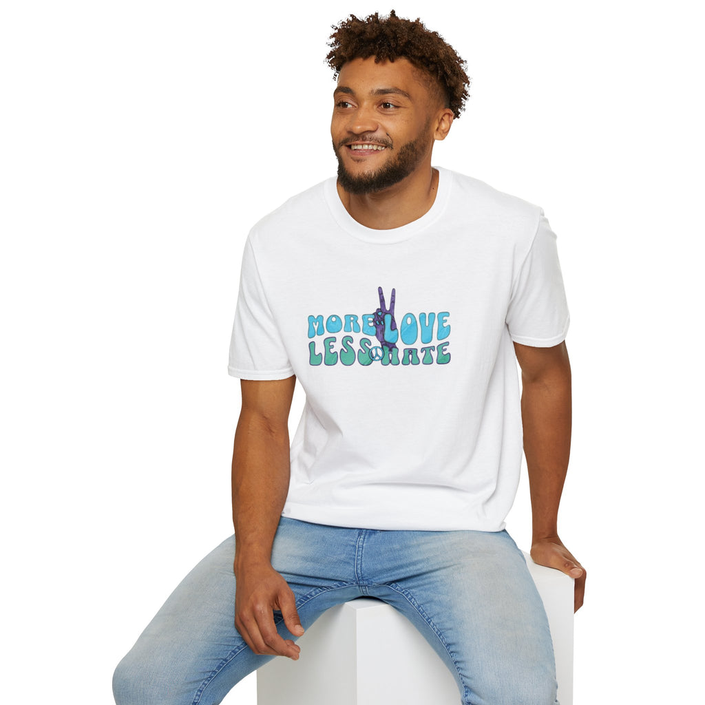 More Love Less Hate T-Shirt