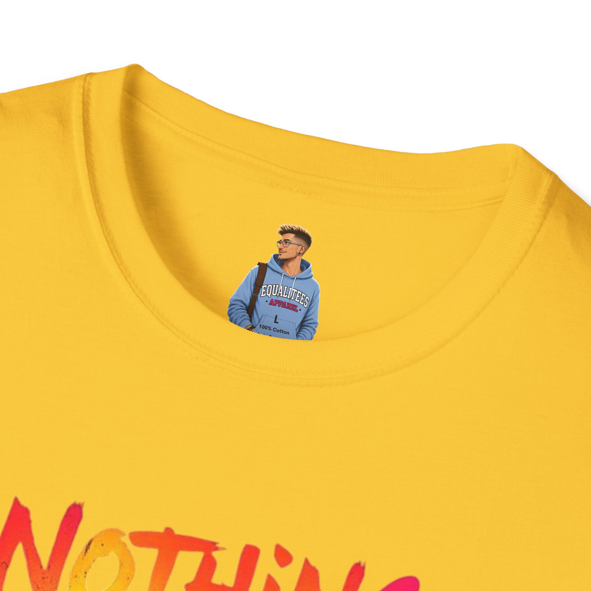 Nothing Makes You An Expert T-Shirt