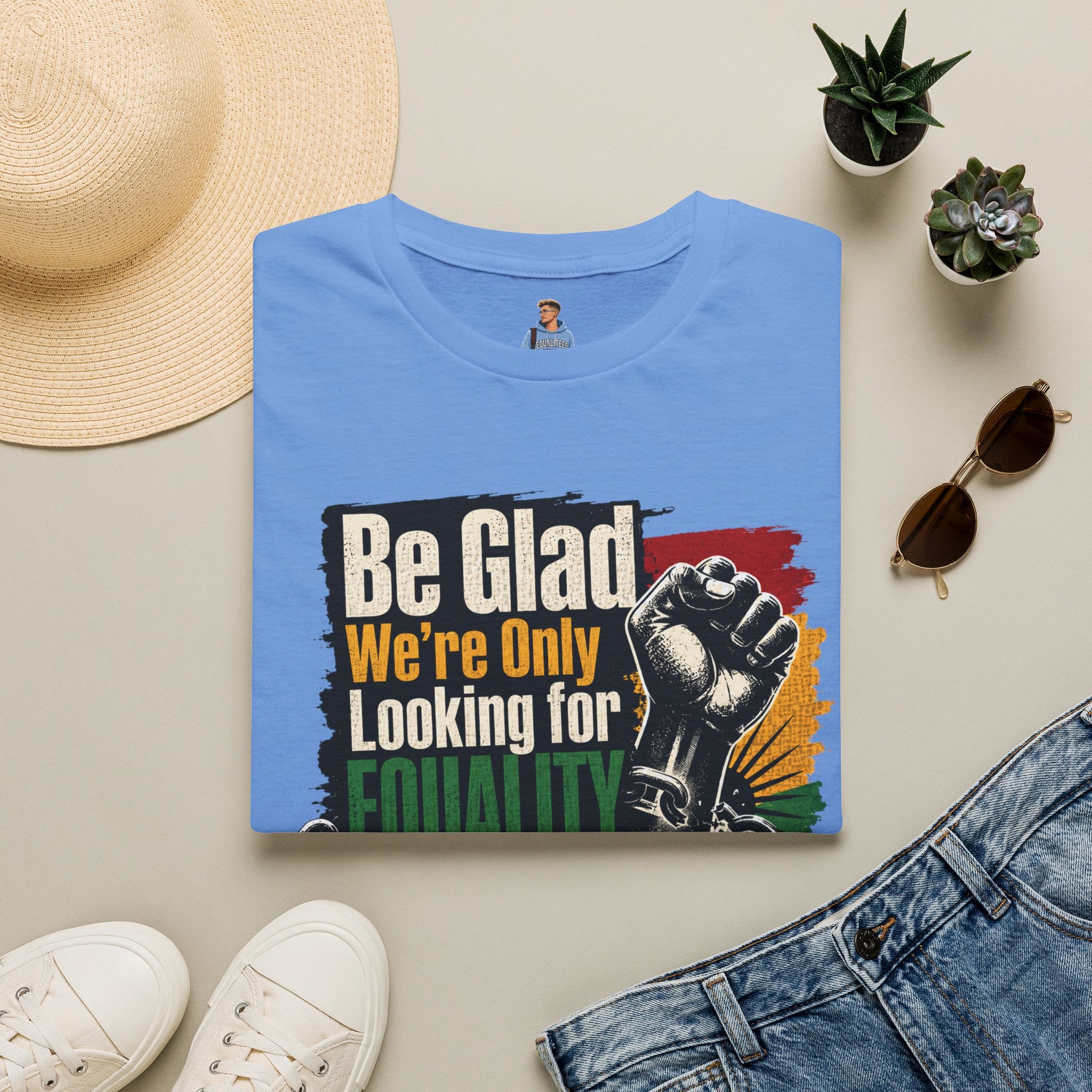 Be Glad We’re Only Looking for Equality T-Shirt — Black Power Fist Social Justice Tee