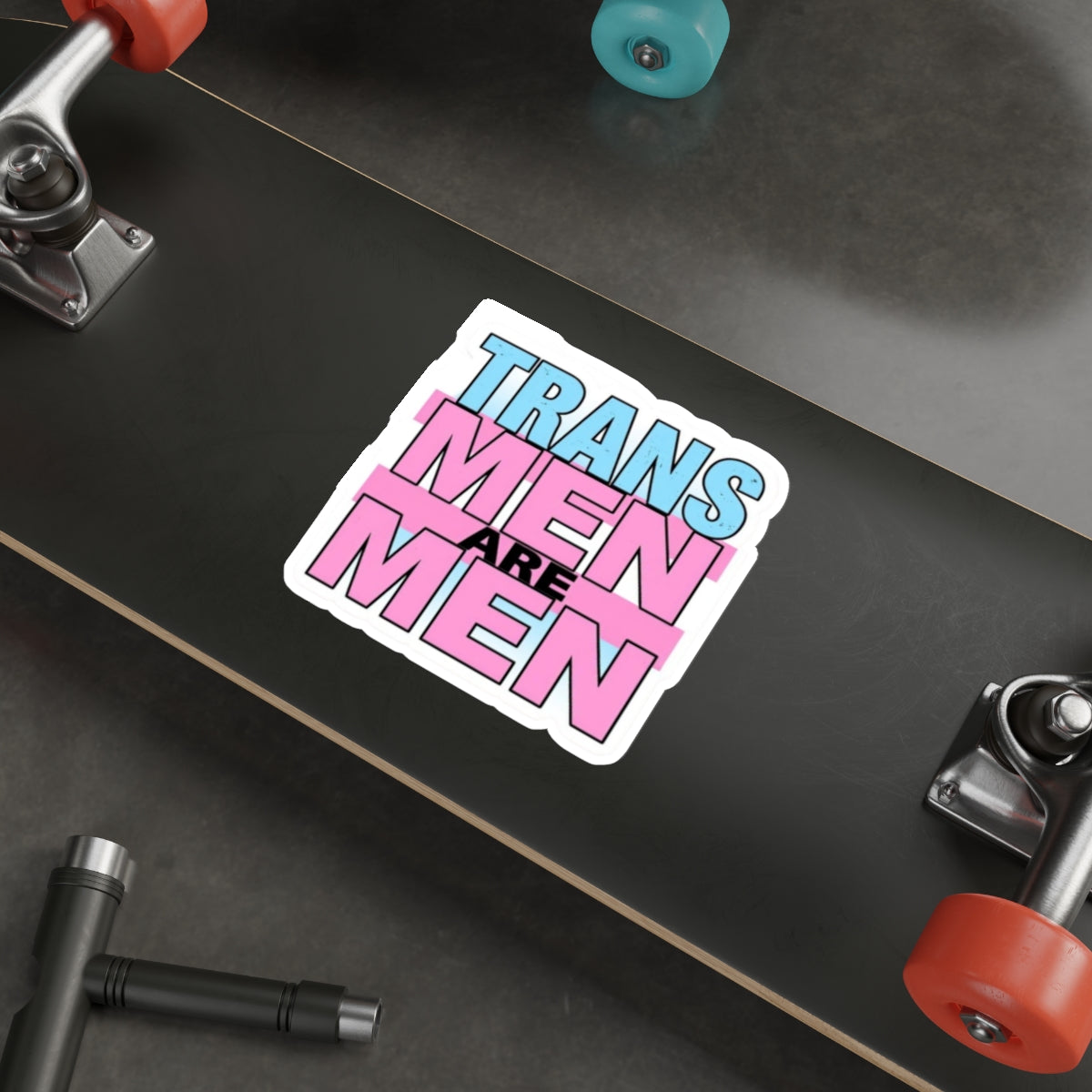 Die-Cut Stickers - TRANS MEN ARE MEN - EqualiTees.Me