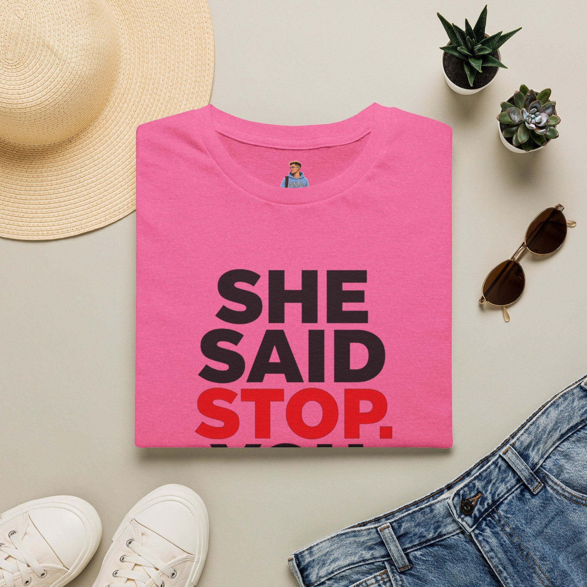 She Said Stop T-Shirt - Bold Statement Tee for Consent Awareness