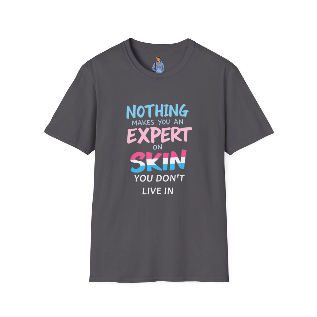 Know Your Own Skin T-Shirt