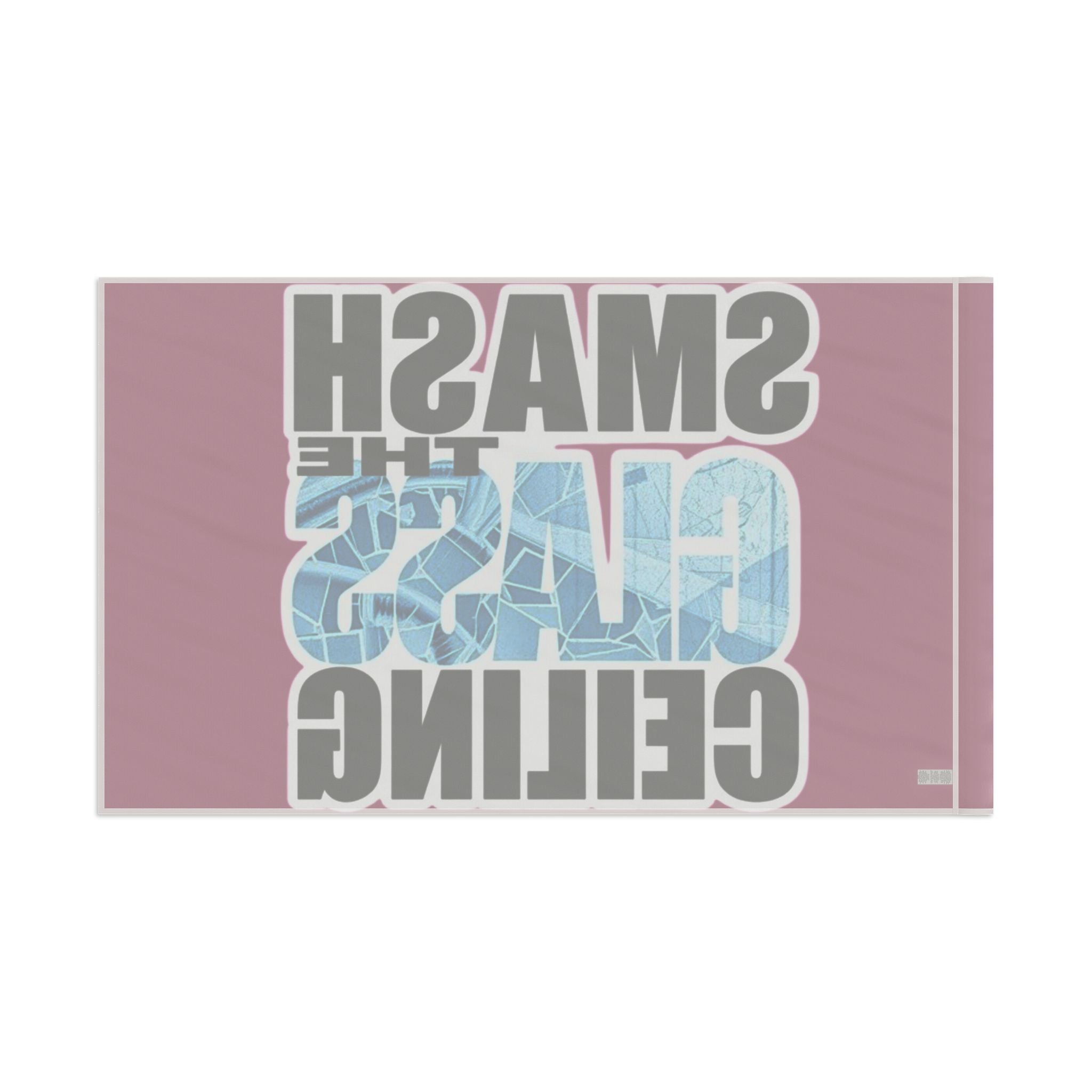 Smash The Glass Ceiling - Protest Flag - EqualiTees.Me